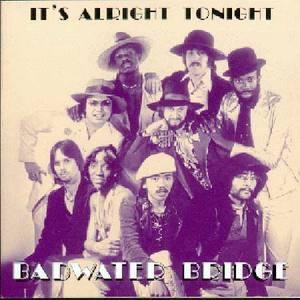 Front Cover Album Badwater Bridge - It's Alright Tonight