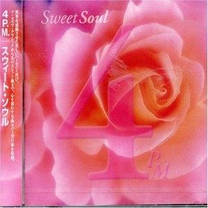 Album  Cover 4 P.m. (for Positive Music) - Sweet Soul on PONY CANYON Records from 2001