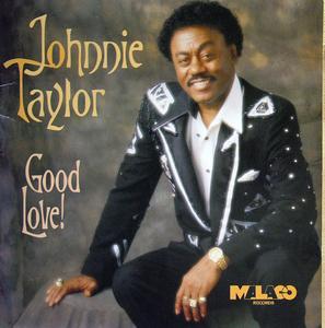 Album  Cover Johnnie Taylor - Good Love! on MALACO Records from 1996