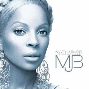 Album  Cover Mary J. Blige - The Breakthrough on GEFFEN Records from 2005