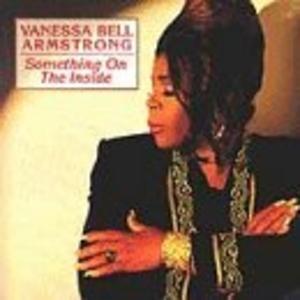 Front Cover Album Vanessa Bell Armstrong - Something On The Inside