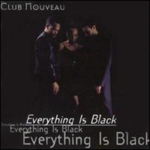 Album  Cover Club Nouveau - Everything Is Black on JVK Records from 1995