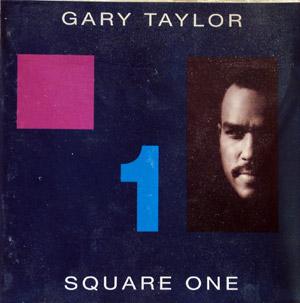 Album  Cover Gary Taylor - Square One on EXPANSION Records from 1993