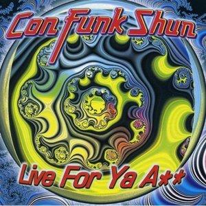 Front Cover Album Con Funk Shun - Live For Ya Ass