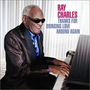 Front Cover Album Ray Charles - Thanks For Bringing Love Around Again Front Cover Album Ray Charles - Thanks For Bringing Love Around Again