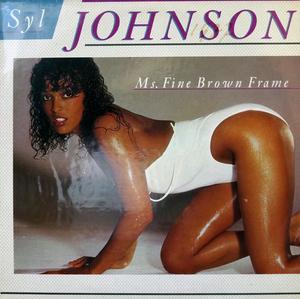 Album  Cover Syl Johnson - Ms Fine Brown Frame on BOARDWALK Records from 1983