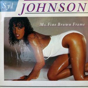 Album  Cover Syl Johnson - Ms Fine Brown Frame on BOARDWALK Records from 1983