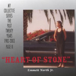 Album  Cover Emmett North Jr - Heart Of Stone on NORTH STAR MUSIC/ NSM Records from 2003