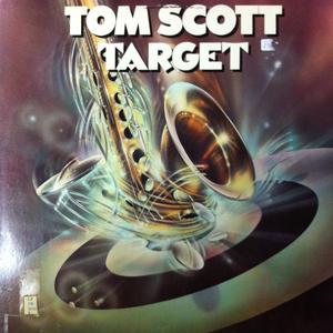 Album  Cover Tom Scott - Target on ATLANTIC Records from 1983