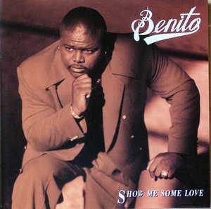 Album  Cover Benito - Show Me Some Love on MARTIN ENTERTAINMENT Records from 1995