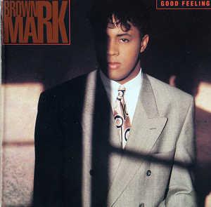 Album  Cover Brownmark - Good Feeling on MOTOWN Records from 1989