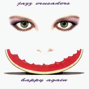 Album  Cover Crusaders - Happy Again on SIN-DROME Records from 1994