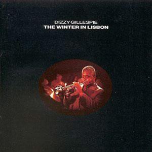 Front Cover Album Dizzy Gillespie - Winter in Lisbon