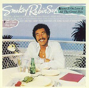 Album  Cover Smokey Robinson - Blame It On Love on TAMLA Records from 1983