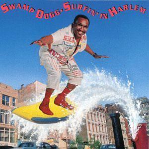 Album  Cover Swamp Dogg - Surfin' In Harlem on VOLT Records from 1991