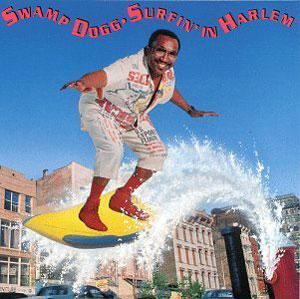 Front Cover Album Swamp Dogg - Surfin' In Harlem