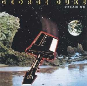 Front Cover Album George Duke - Dream On  | funkytowngrooves usa records | FTG-260 | US