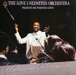 Album  Cover The Love Unlimited Orchestra - Welcome Aboard (feat. Webster Lewis) on UNLIMITED GOLD Records from 1981