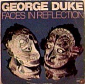 Front Cover Album George Duke - Faces In Reflection Front Cover Album George Duke - Faces In Reflection