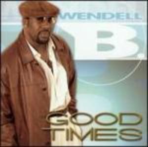 Front Cover Album Wendell B. Brown - Good Times