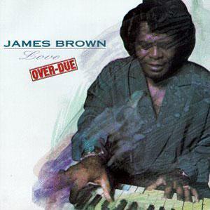 Album  Cover James Brown - Love Over-due on SCOTTI BROTHERS Records from 1991