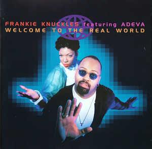 Album  Cover Frankie Knuckles - Welcome To The Real World on VIRGIN Records from 1995