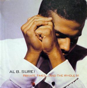 Front Cover Album Al B Sure - Private Times...And The Whole 9! Front Cover Album Al B Sure - Private Times...And The Whole 9!