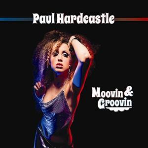 Album  Cover Paul Hardcastle - Moovin & Groovin on TRIPPIN 'N' RHYTHM Records from 2014