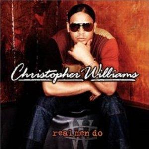 Front Cover Album Christopher Williams - Real Men Do Front Cover Album Christopher Williams - Real Men Do