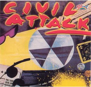 Album  Cover Civil Attack - Civil Attack on  Records from 1983