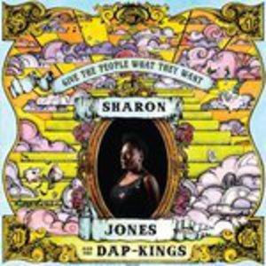Album  Cover Sharon Jones & The Dap Kings - Give The People What They Want on DAPTONE Records from 2014