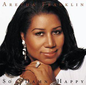 Front Cover Album Aretha Franklin - So Damn Happy Front Cover Album Aretha Franklin - So Damn Happy