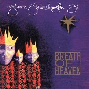 Album  Cover Grover Washington Jr - Breath Of Heaven on SONY Records from 1998