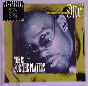 Album  Cover Father Mc - This Is For The Players on MOJA Records from 1995