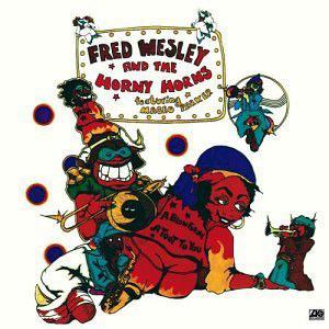 Front Cover Album Fred Wesley - A Blow For Me, A Toot To You