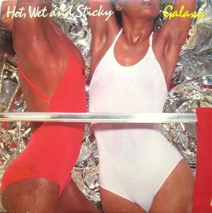 Album  Cover Galaxy - Hot, Wet And Sticky on ARISTA Records from 1978