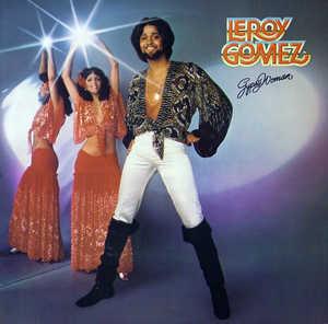 Album  Cover Leroy Gomez - Gypsy Woman on CASABLANCA RECORD & FILMWORKS Records from 1978