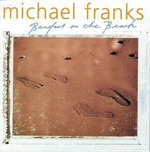 Album  Cover Michael Franks - Barefoot On The Beach on WINDHAM HILL Records from 1999