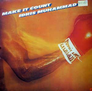 Album  Cover Idris Muhammad - Make It Count on FANTASY Records from 1980