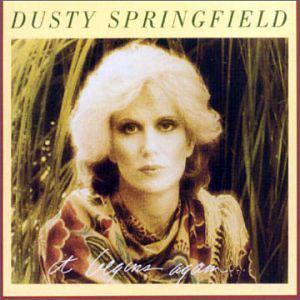 Front Cover Album Dusty Springfield - It Begins Again Front Cover Album Dusty Springfield - It Begins Again