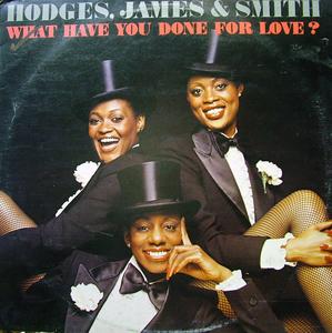 Album  Cover James And Smith Hodges - What Have You Done For Love? on LONDON Records from 1978