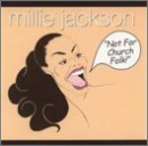 Album  Cover Millie Jackson - Not For Church Folk on SOUTHBOUND Records from 2002