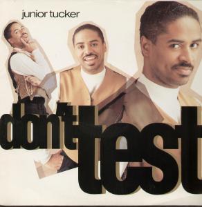 Front Cover Album Junior Tucker - Don't Test