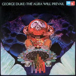 Front Cover Album George Duke - The Aura Will Prevail Front Cover Album George Duke - The Aura Will Prevail