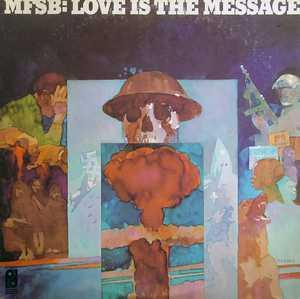 Album  Cover Mfsb - Love Is The Message on PHILADELPHIA INTERNATIONAL Records from 1973