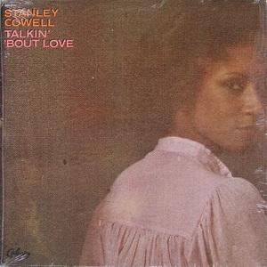 Front Cover Album Stanley Cowell - Takin' 'Bout Love Front Cover Album Stanley Cowell - Takin' 'Bout Love