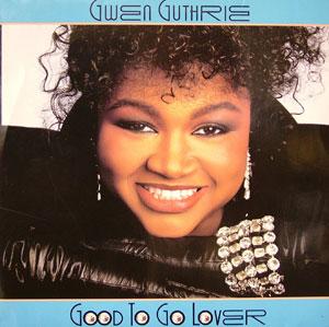 Front Cover Album Gwen Guthrie - Good To Go Lover Front Cover Album Gwen Guthrie - Good To Go Lover