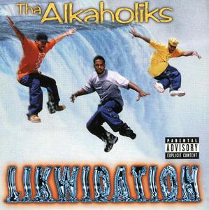 Front Cover Album Tha Alkaholiks - Likwidation