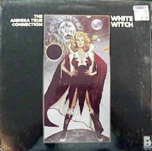 Album  Cover Andrea True Connection - White Witch on BUDDAH Records from 1977