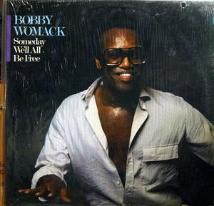Album  Cover Bobby Womack - Someday We'll All Be Free on BEVERLY GLEN Records from 1985